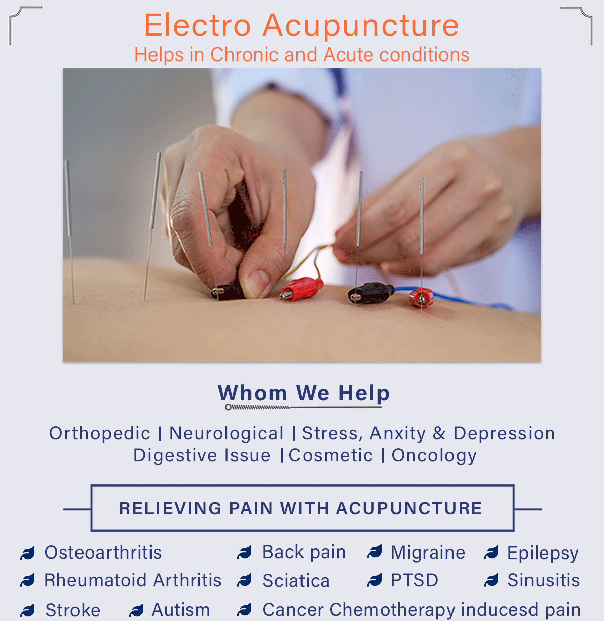Electro Acupuncture Helps in Chronic and Acute pain - Neuropathy, Cancer Pain, Rheumatoid Arthrities. RELIEVING PAIN WITH ACUPUNCTURE